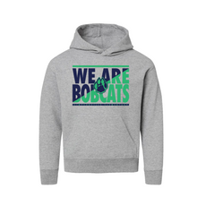Load image into Gallery viewer, We are Bobcats Youth Hoodie