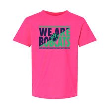 Load image into Gallery viewer, We are Bobcats Youth Tee