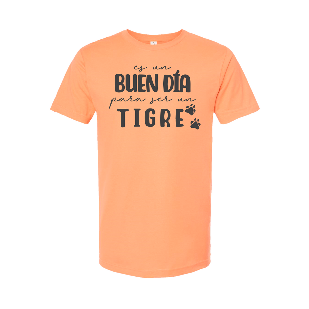 Es un buen día para ser un tigre camiseta para adultos