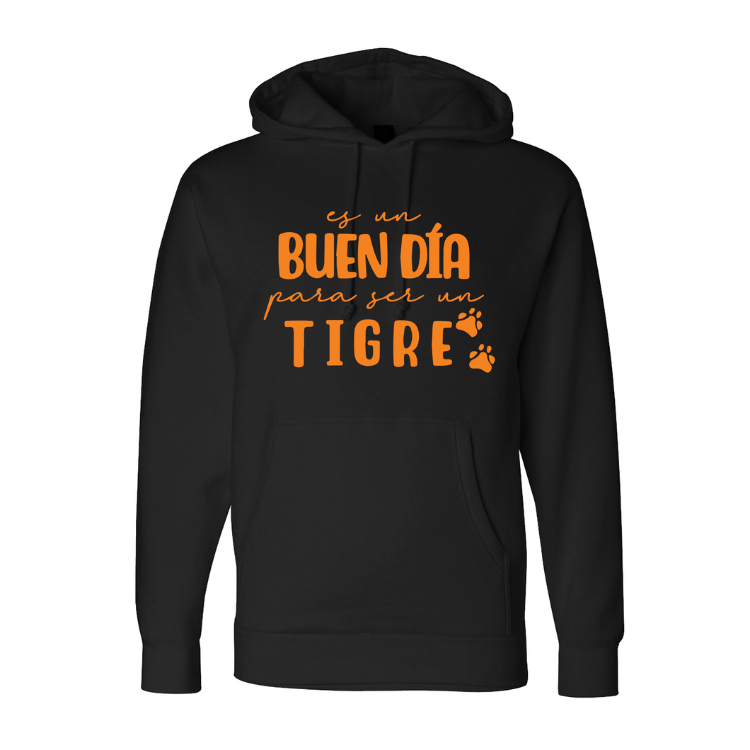 Es un buen día para ser un tigre sudadera con capucha para adultos