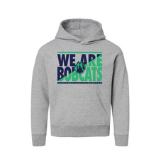 Load image into Gallery viewer, We are Bobcats Youth Hoodie
